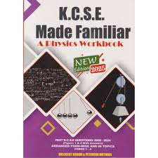 kmfphy KCSE made familiar physics 2025